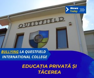 Bullying la Questfield International College, educația privată și tăcerea